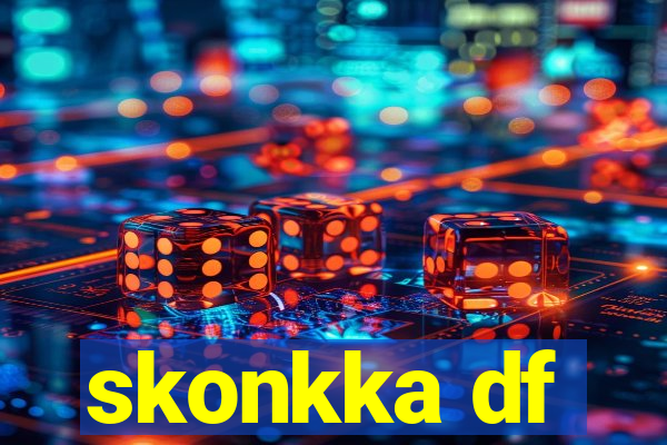 skonkka df